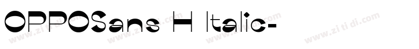 OPPOSans H Italic字体转换